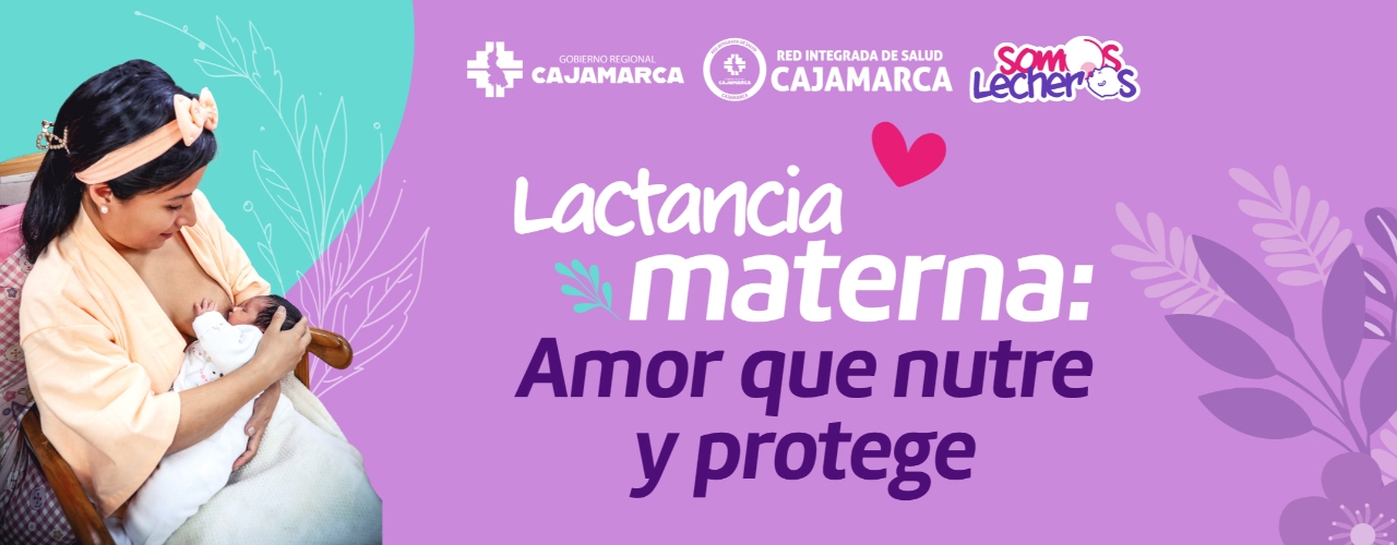 SEMANA DE LA LACTANCIA MATERNA - AMOR QUE NUTRE Y PROTEGE